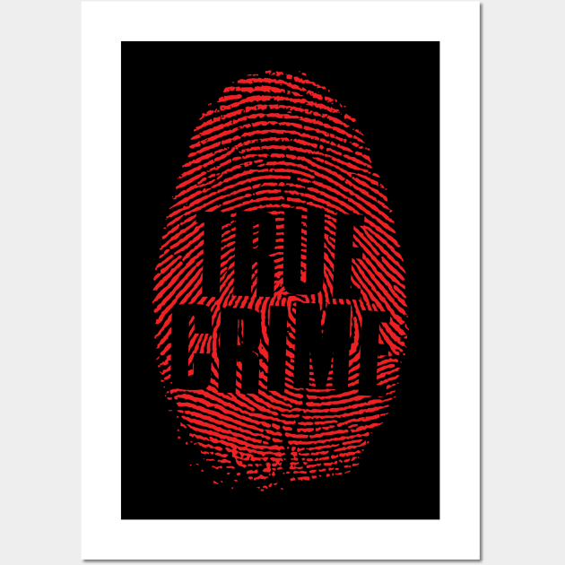 True Crime Wall Art by MondoDellamorto